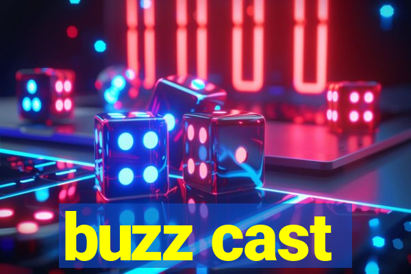 buzz cast